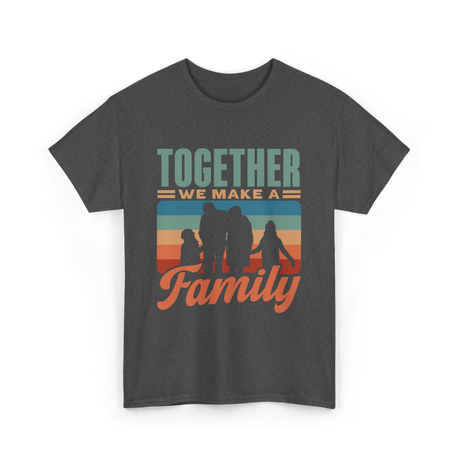 Together A Family Gathering T-Shirt - Dark Heather