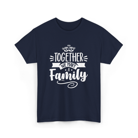 Together A Family T-Shirt - Navy