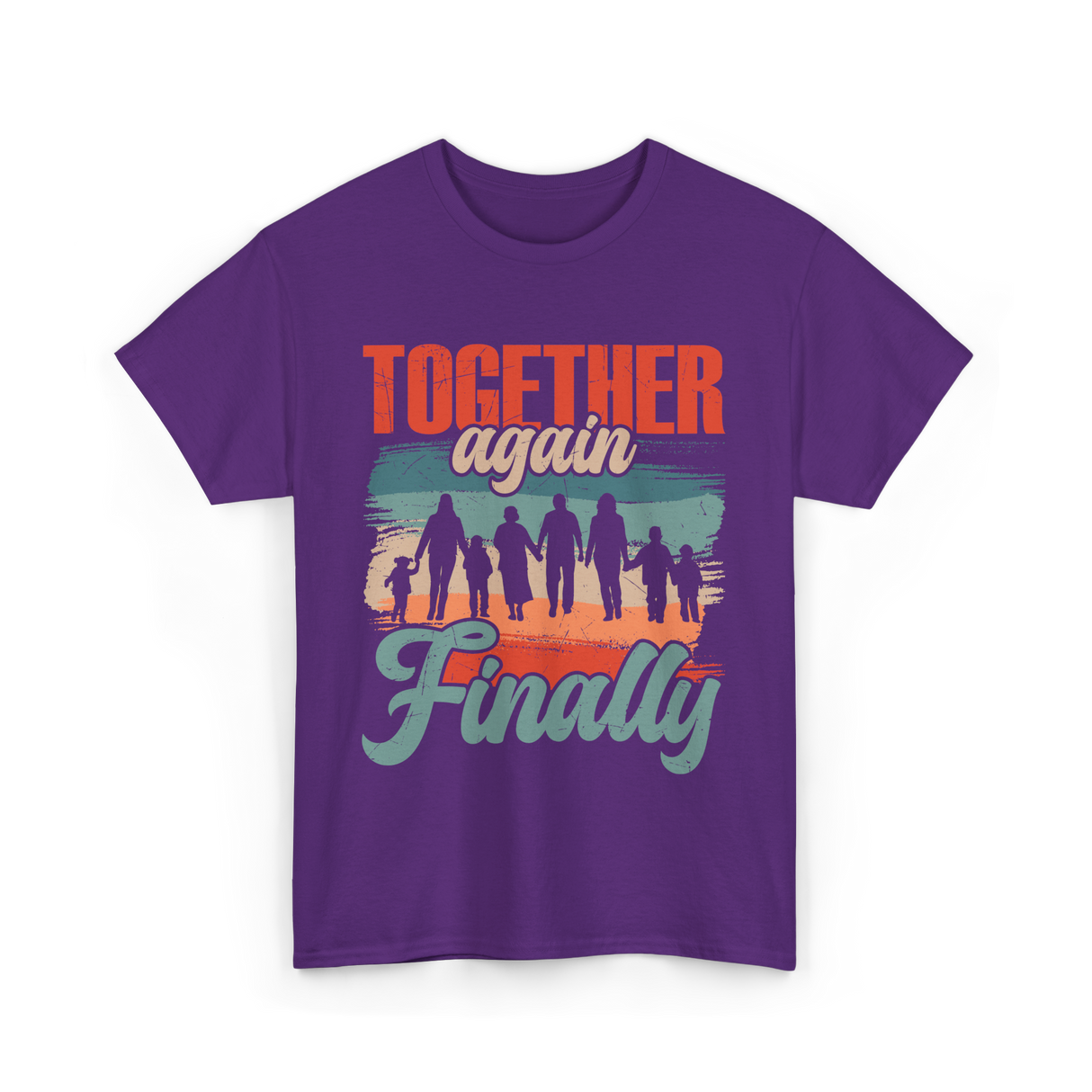 Together Again Finally Family Reunion T-Shirt - Purple