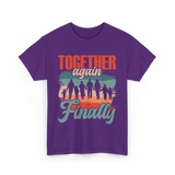 Together Again Finally Family Reunion T-Shirt - Purple