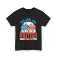 Too Cool For British Rule Independence T-Shirt - Black