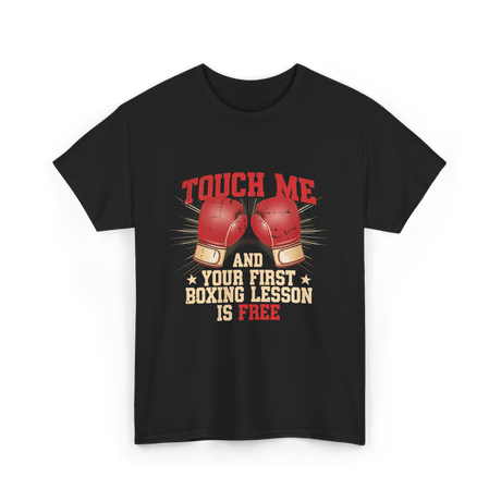 Touch Me Boxing Lesson Free T-Shirt - Black