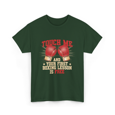 Touch Me Boxing Lesson Free T-Shirt - Forest Green