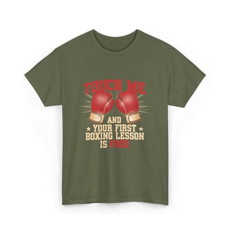 Touch Me Boxing Lesson Free T-Shirt - Military Green