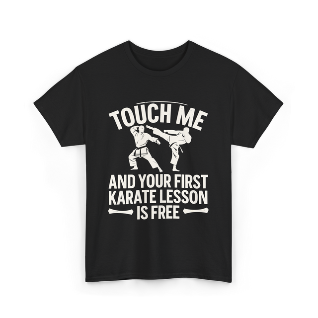 Touch Me Karate Lesson Martial Arts T-Shirt - Black