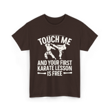 Touch Me Karate Lesson Martial Arts T-Shirt - Dark Chocolate