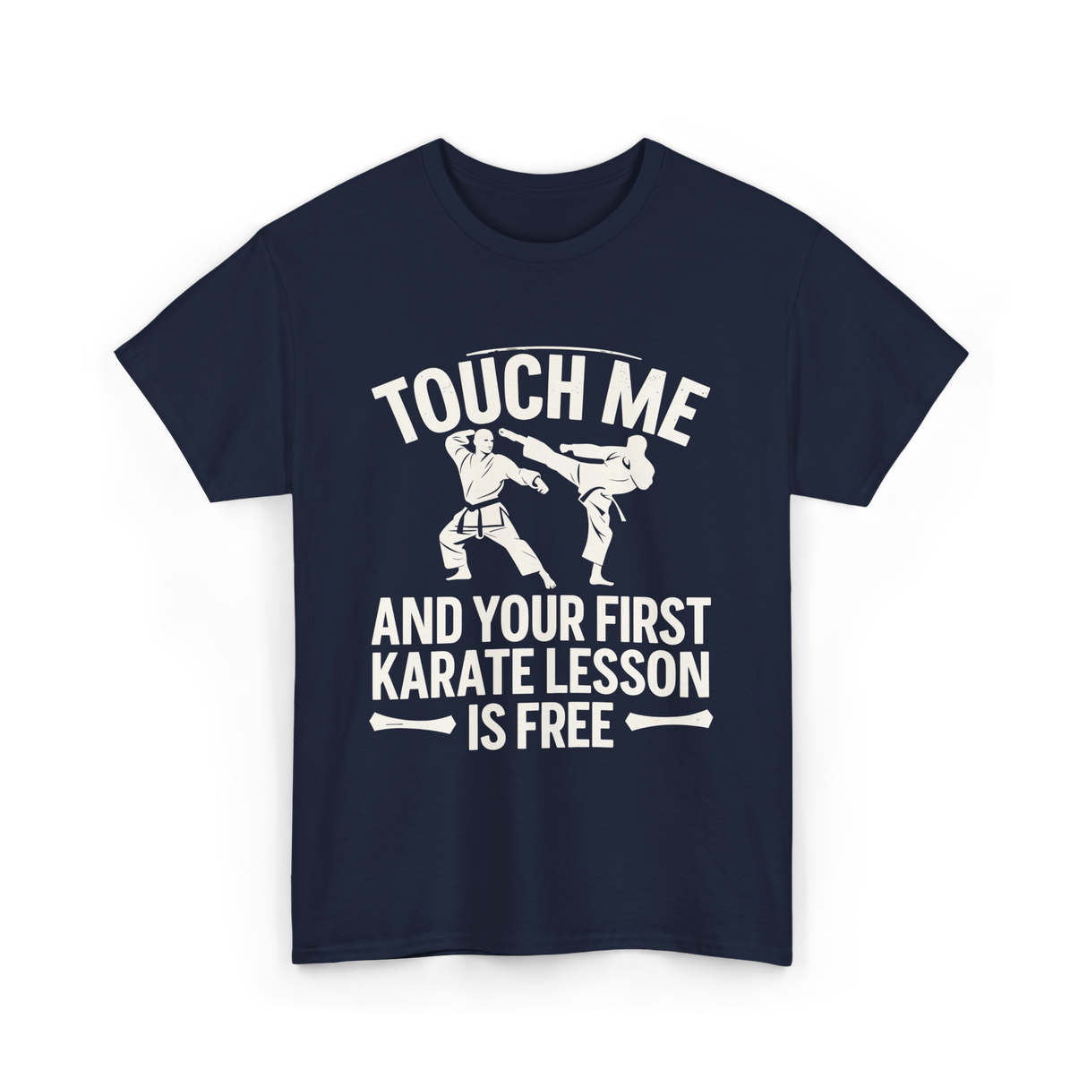 Touch Me Karate Lesson Martial Arts T-Shirt - Navy