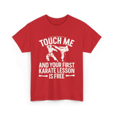 Touch Me Karate Lesson Martial Arts T-Shirt - Red