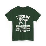 Touch Me Karate Lesson Martial Arts T-Shirt - Forest Green