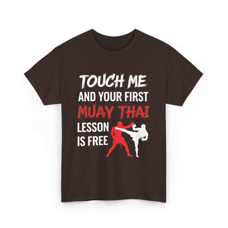 Touch Me Muay Thai Lesson T-Shirt - Dark Chocolate