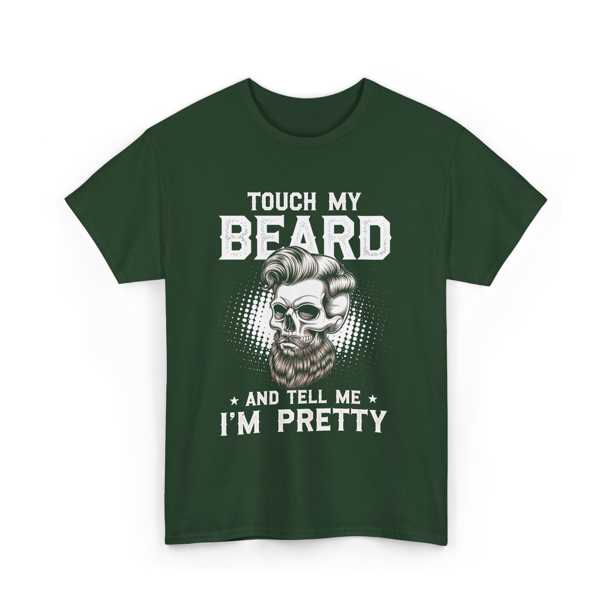 Touch My Beard Skull T-Shirt - Forest Green