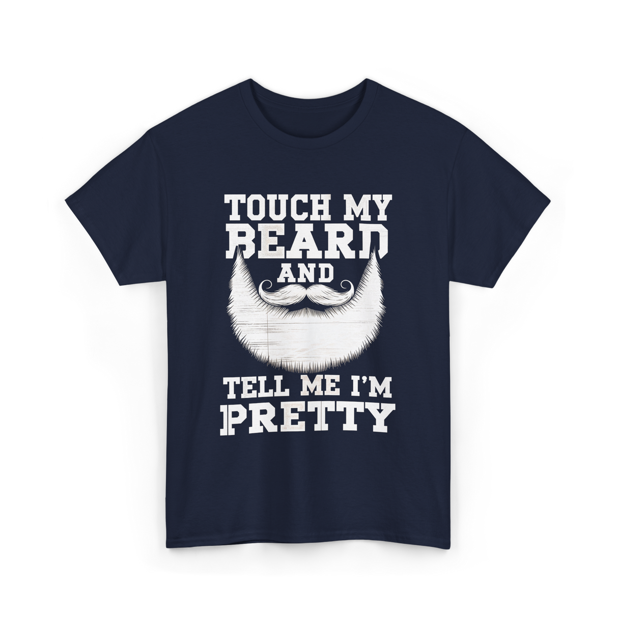 Touch My Beard T-Shirt - Navy