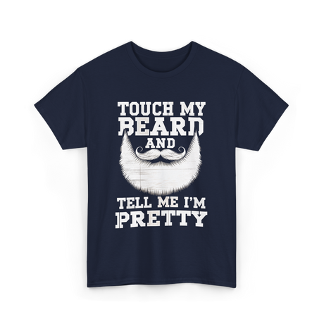 Touch My Beard T-Shirt - Navy