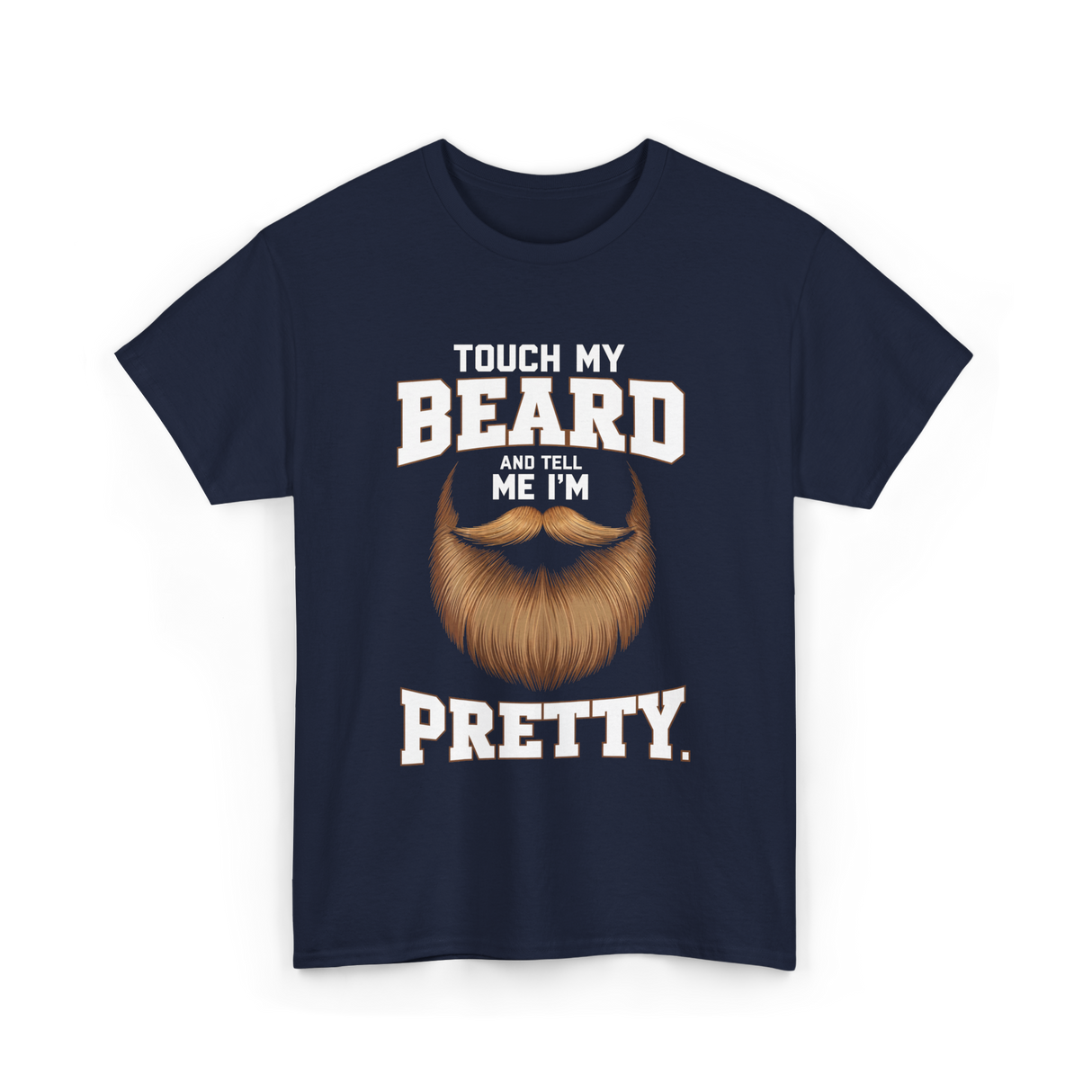 Touch My Beard T-Shirt - Navy