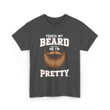 Touch My Beard T-Shirt - Dark Heather