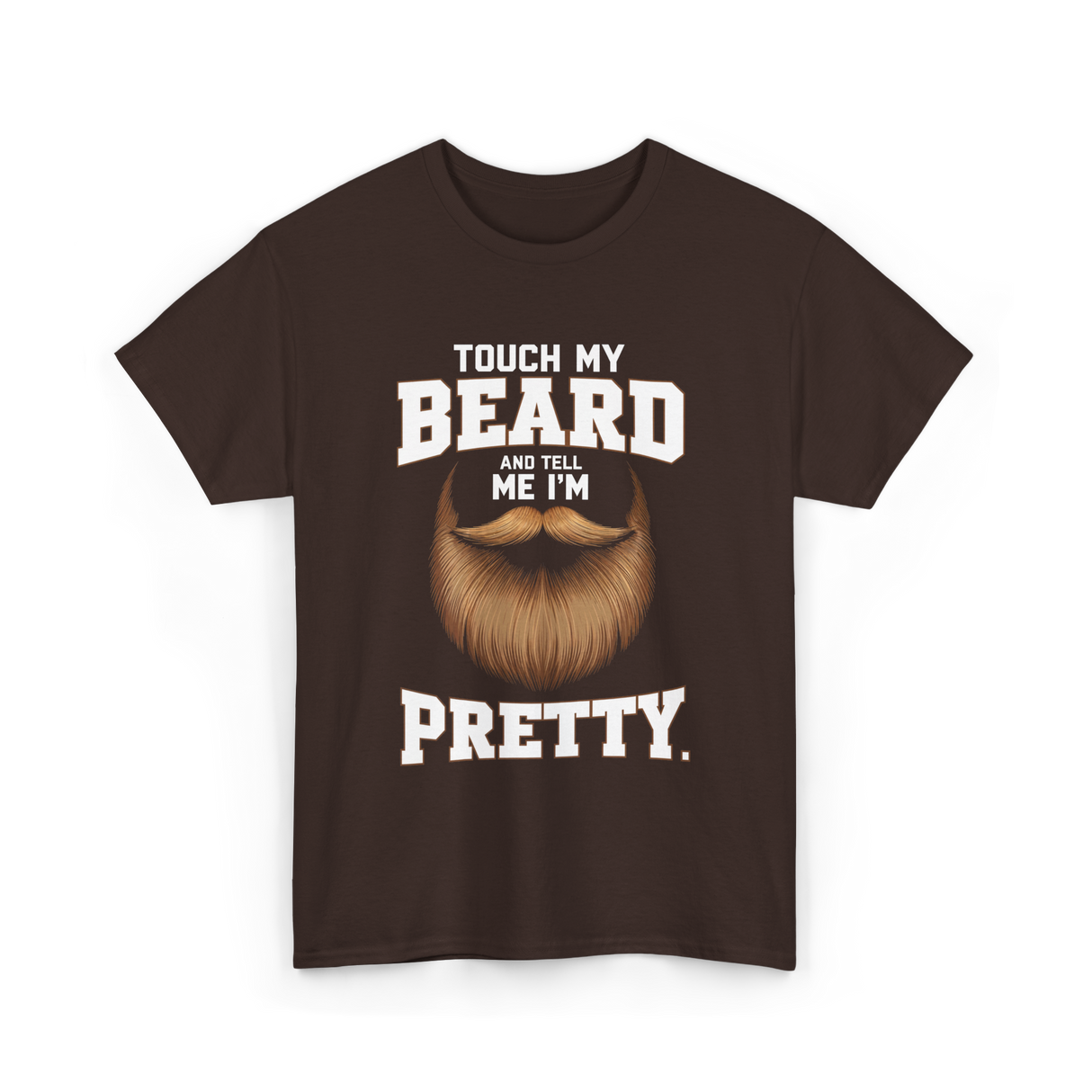 Touch My Beard T-Shirt - Dark Chocolate