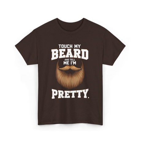 Touch My Beard T-Shirt - Dark Chocolate