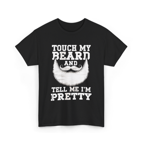 Touch My Beard T-Shirt - Black