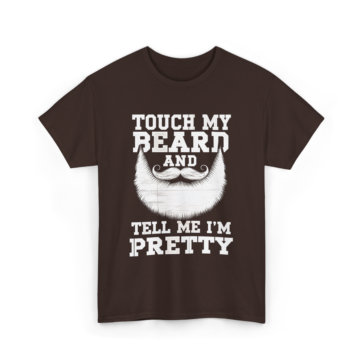 Touch My Beard T-Shirt - Dark Chocolate