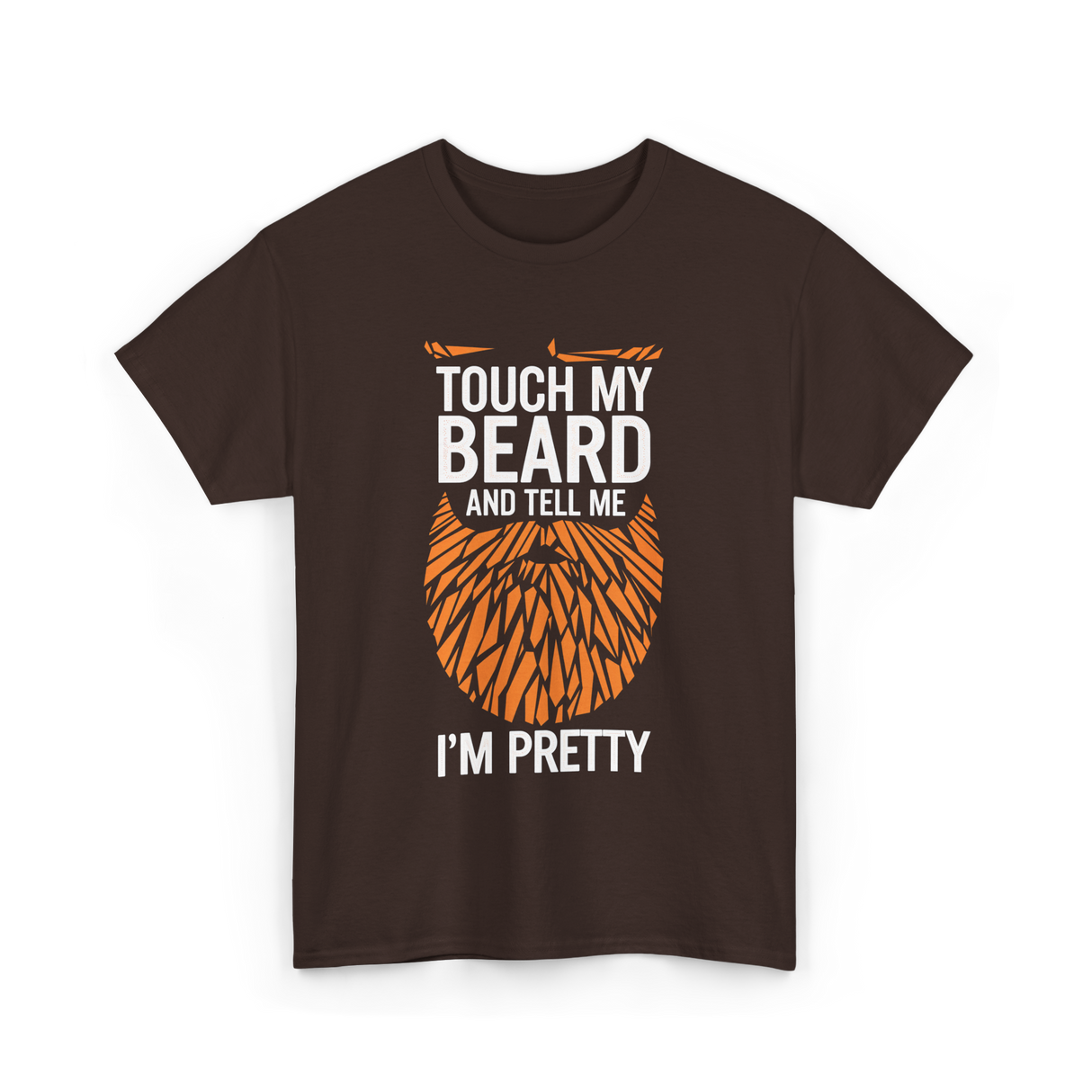 Touch My Beard T-Shirt - Dark Chocolate