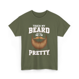 Touch My Beard T-Shirt - Military Green