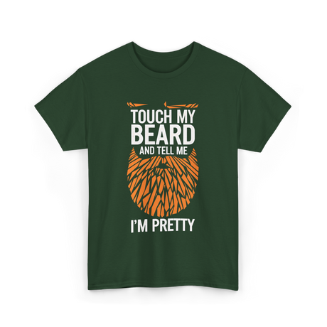 Touch My Beard T-Shirt - Forest Green