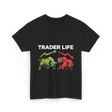 Trader Life Trading Market Bulls Bears T-Shirt - Black