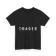 Trader Trading Market Forex T-Shirt - Black