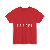 Trader Trading Market Forex T-Shirt - Red