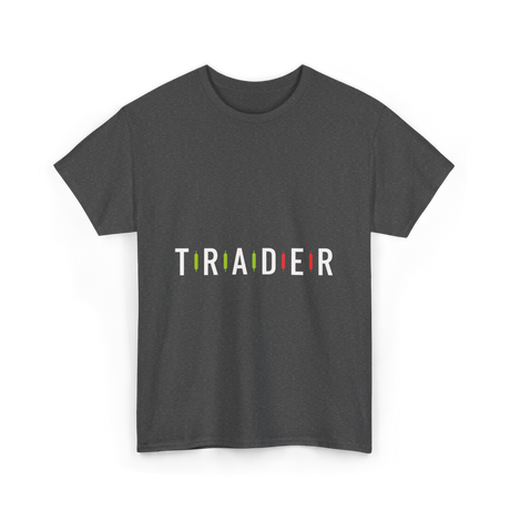 Trader Trading Market Forex T-Shirt - Dark Heather