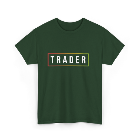 Trader Trading T-Shirt - Forest Green