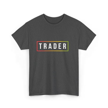 Trader Trading T-Shirt - Dark Heather