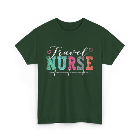 Travel Nurse Nursing T-Shirt - Forest Green