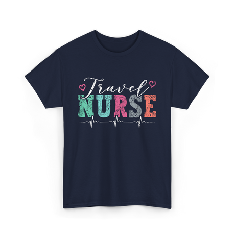 Travel Nurse Nursing T-Shirt - Navy