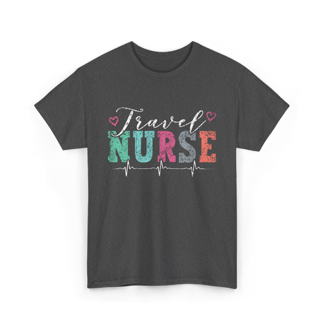 Travel Nurse Nursing T-Shirt - Dark Heather