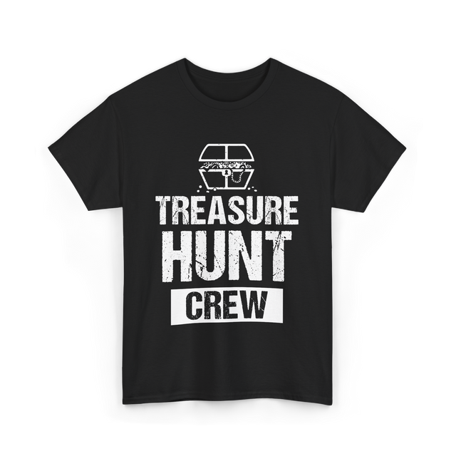 Treasure Hunt Crew Hunting Treasure T-Shirt - Black