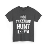 Treasure Hunt Crew Hunting Treasure T-Shirt - Dark Heather