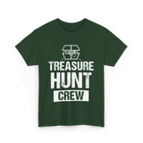 Treasure Hunt Crew Hunting Treasure T-Shirt - Forest Green