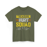 Treasure Hunt Squad Hunter T-Shirt - Military Green