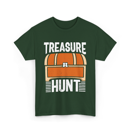 Treasure Hunt Treasure Seeking T-Shirt - Forest Green