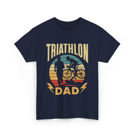 Triathlon Dad Triathlon Sports Father T-Shirt - Navy