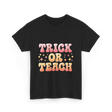 Trick or Teach Education T-Shirt - Black