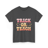 Trick or Teach Education T-Shirt - Dark Heather