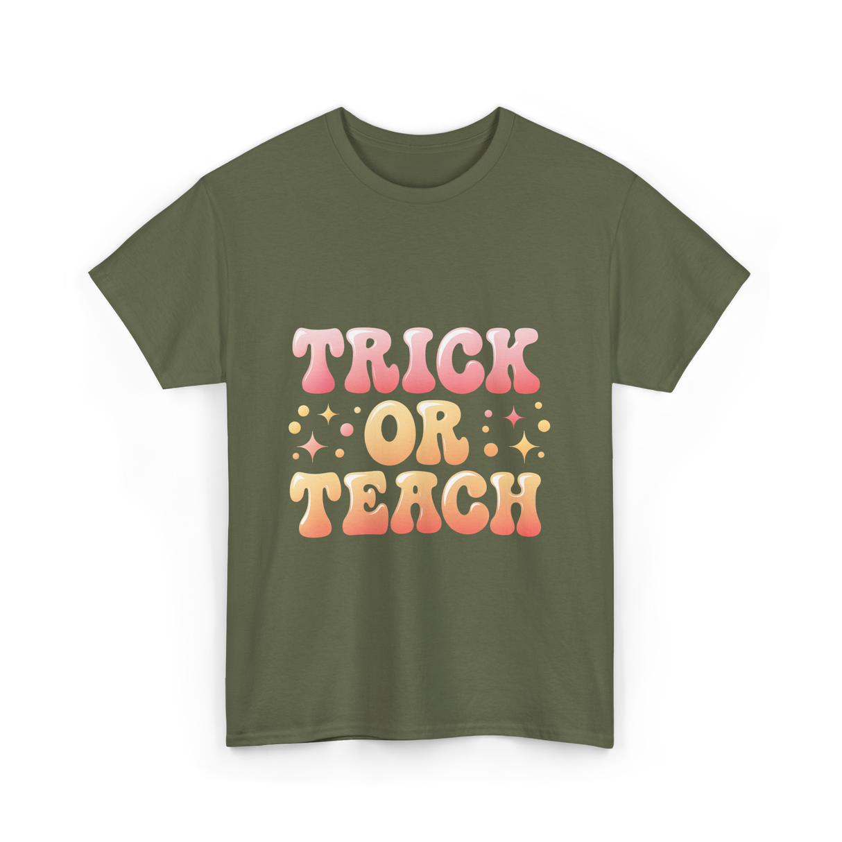 Trick or Teach Education T-Shirt - Military Green