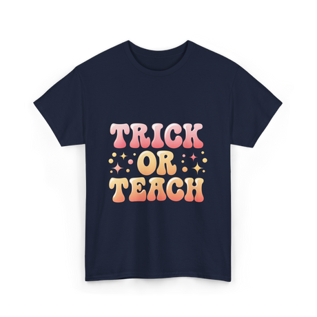 Trick or Teach Education T-Shirt - Navy