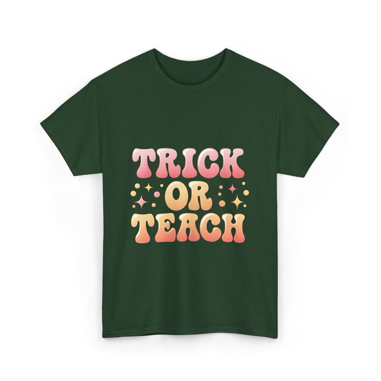 Trick or Teach Education T-Shirt - Forest Green