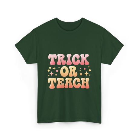 Trick or Teach Education T-Shirt - Forest Green