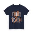 Trick Or Teach Halloween Teacher T-Shirt - Navy