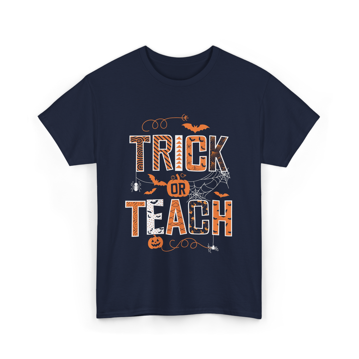 Trick Or Teach Halloween Teacher T-Shirt - Navy