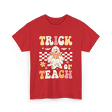 Trick or Teach Halloween Teacher T-Shirt - Red